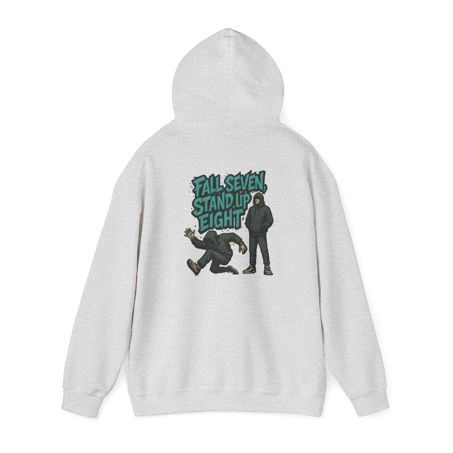 Motivational Quote Hoodie - Fall Seven, Stand Up Eight