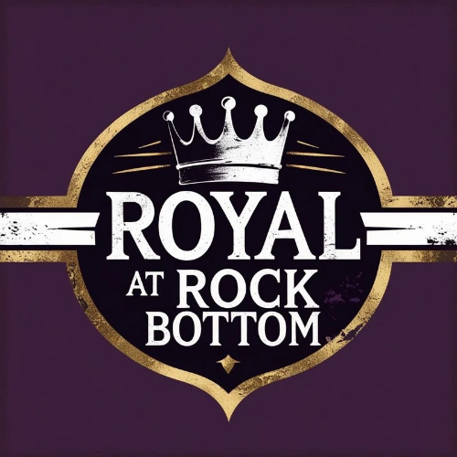Royal at Rock Bottom