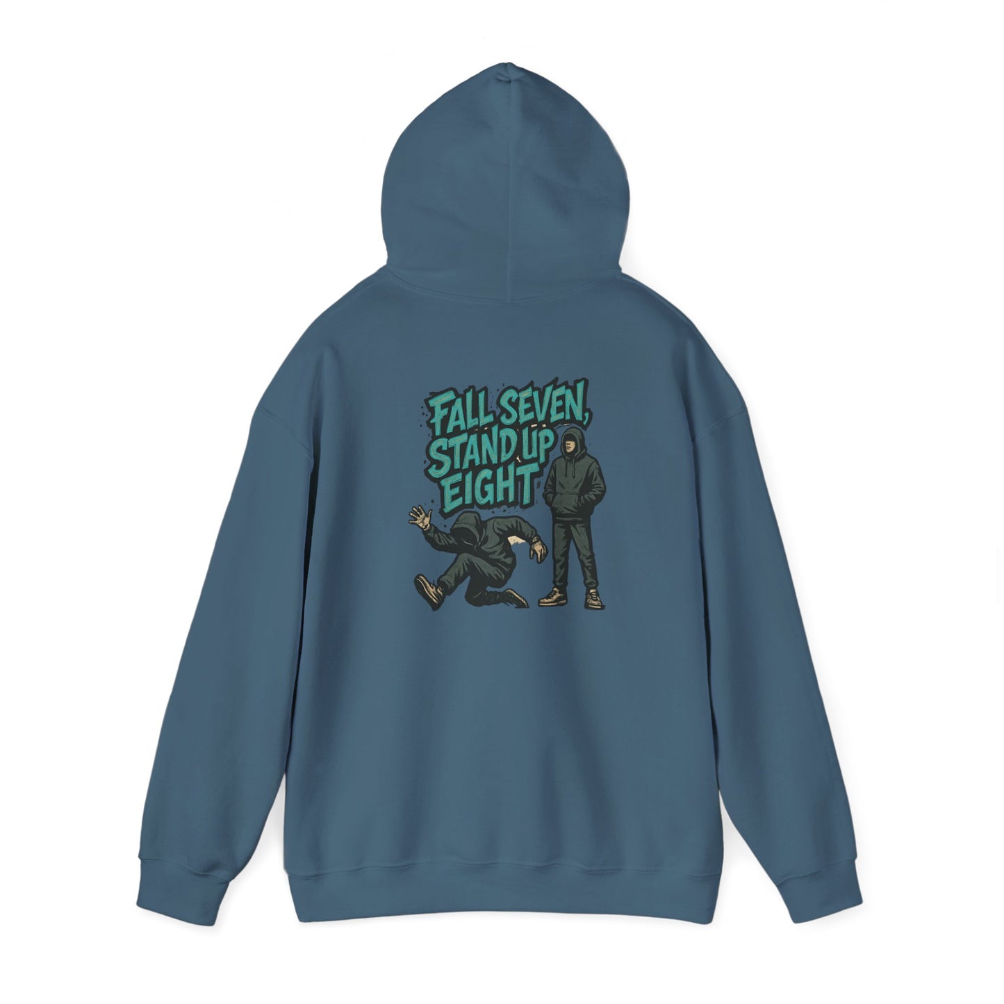 Motivational Quote Hoodie - Fall Seven, Stand Up Eight