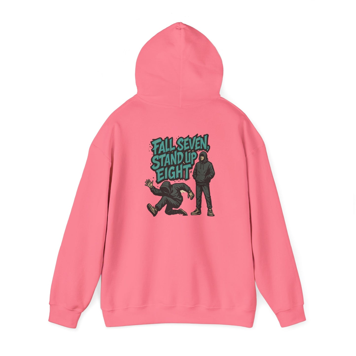 Motivational Quote Hoodie - Fall Seven, Stand Up Eight
