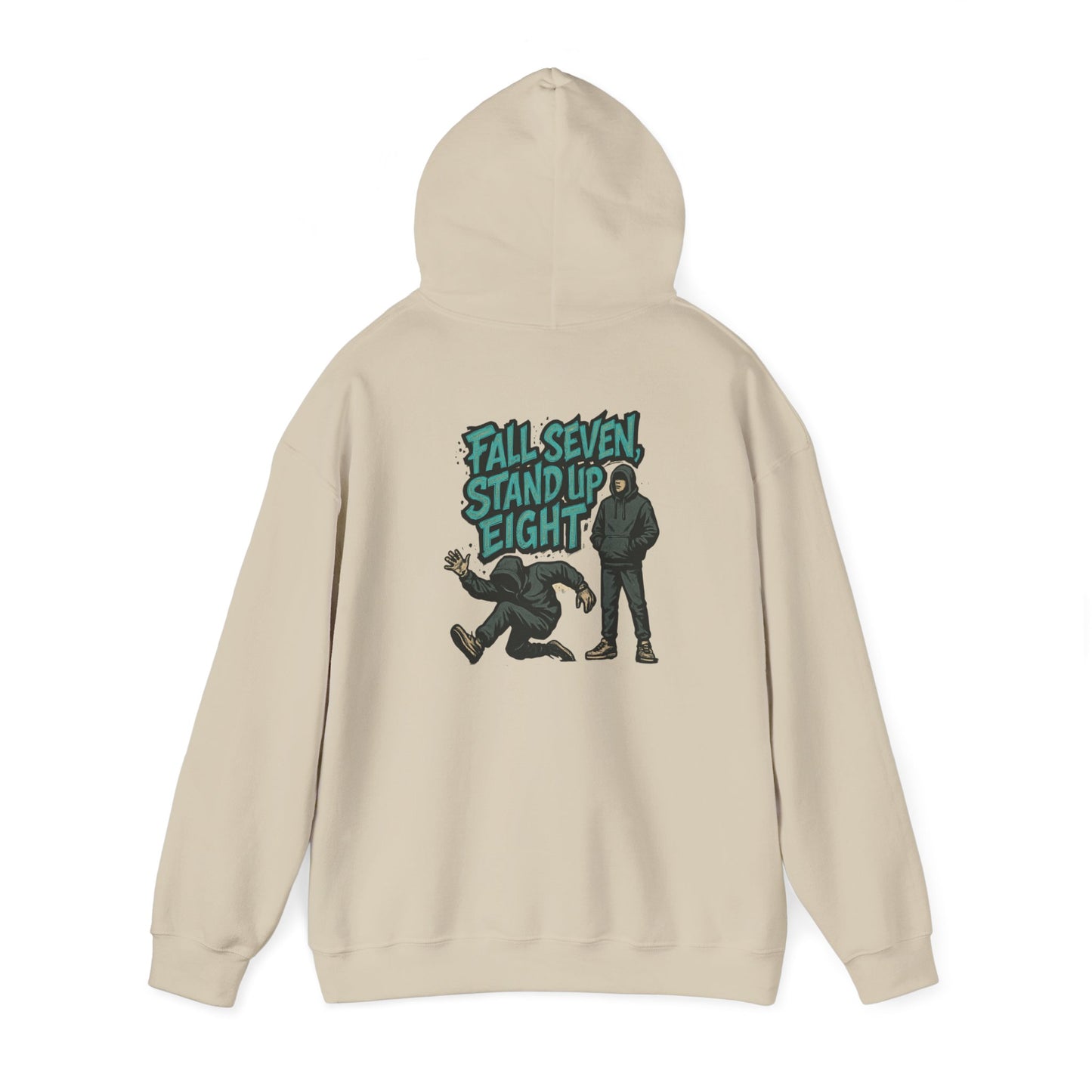 Motivational Quote Hoodie - Fall Seven, Stand Up Eight