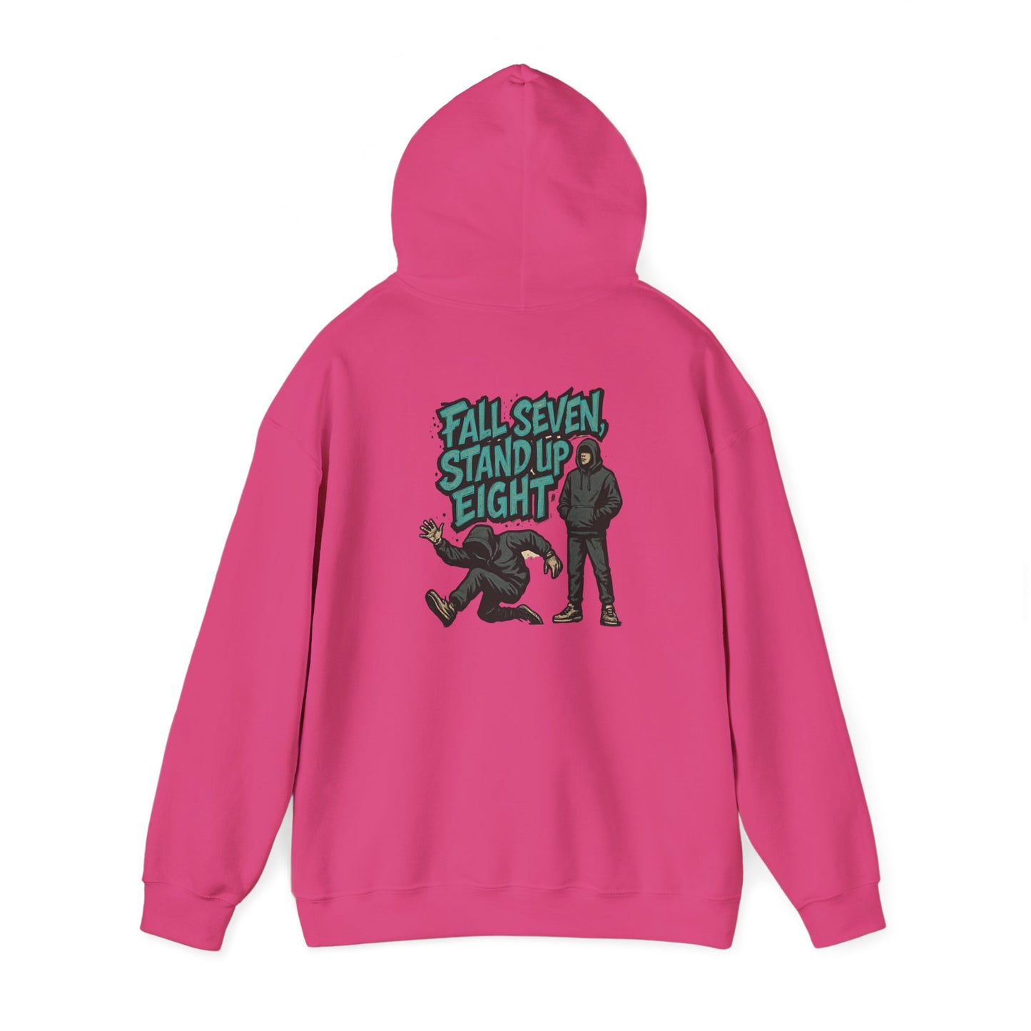 Motivational Quote Hoodie - Fall Seven, Stand Up Eight