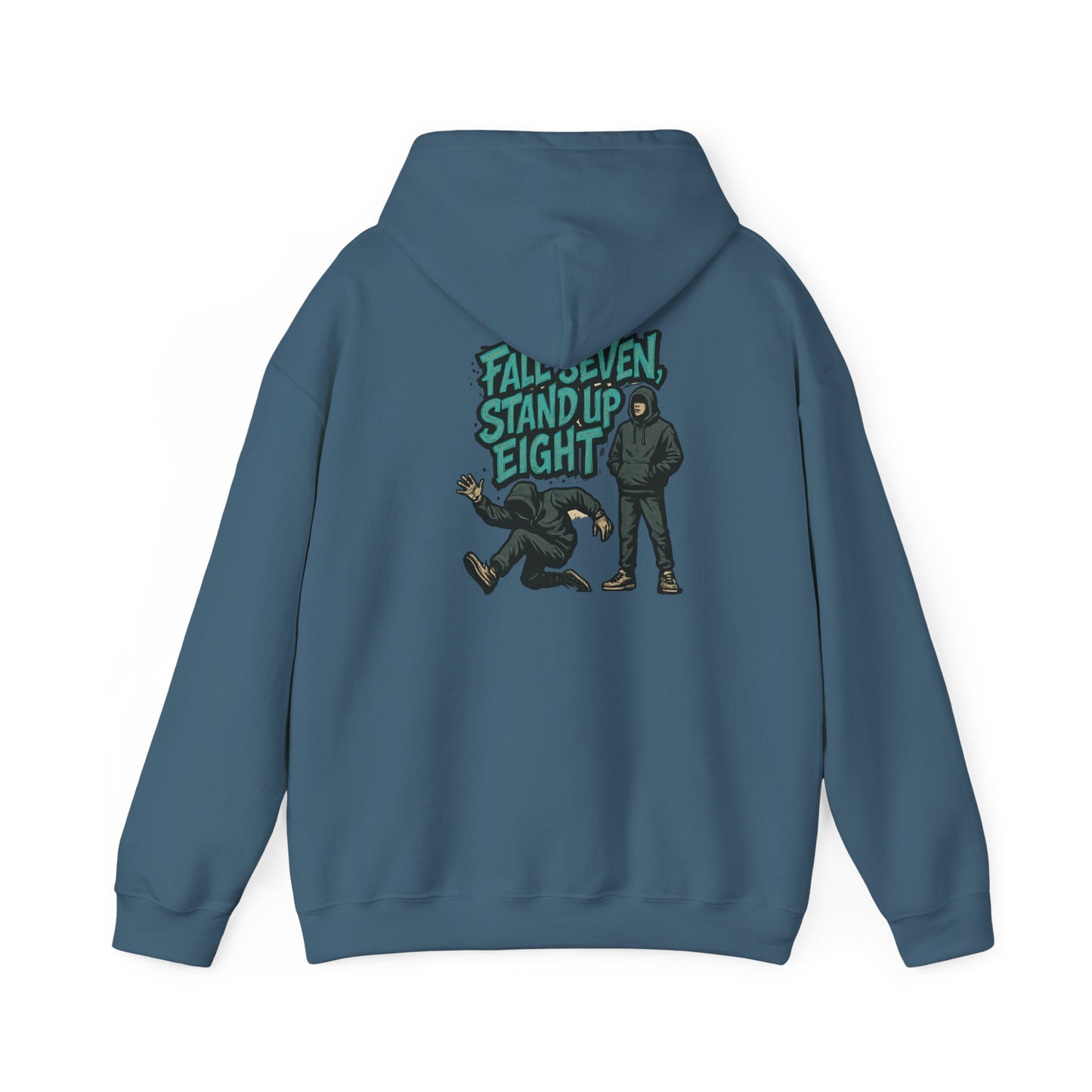 Motivational Quote Hoodie - Fall Seven, Stand Up Eight