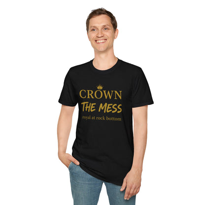 Crown the Mess Unisex Softstyle T-Shirt