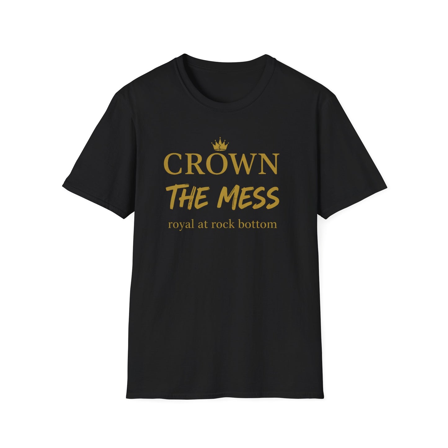 Crown the Mess Unisex Softstyle T-Shirt