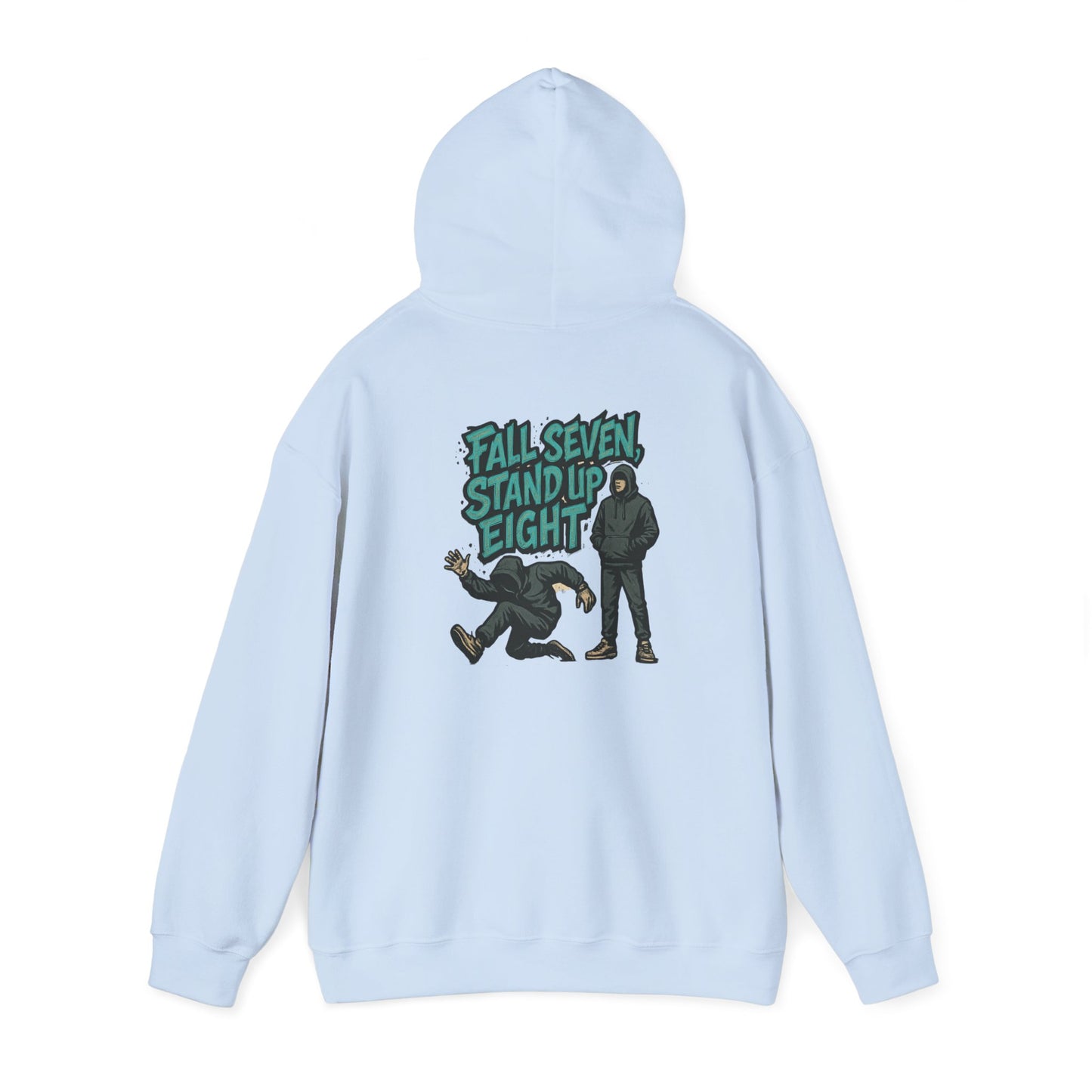 Motivational Quote Hoodie - Fall Seven, Stand Up Eight