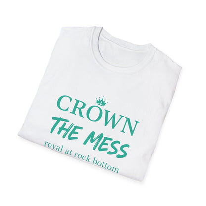 Crown the Mess Unisex Softstyle T-Shirt