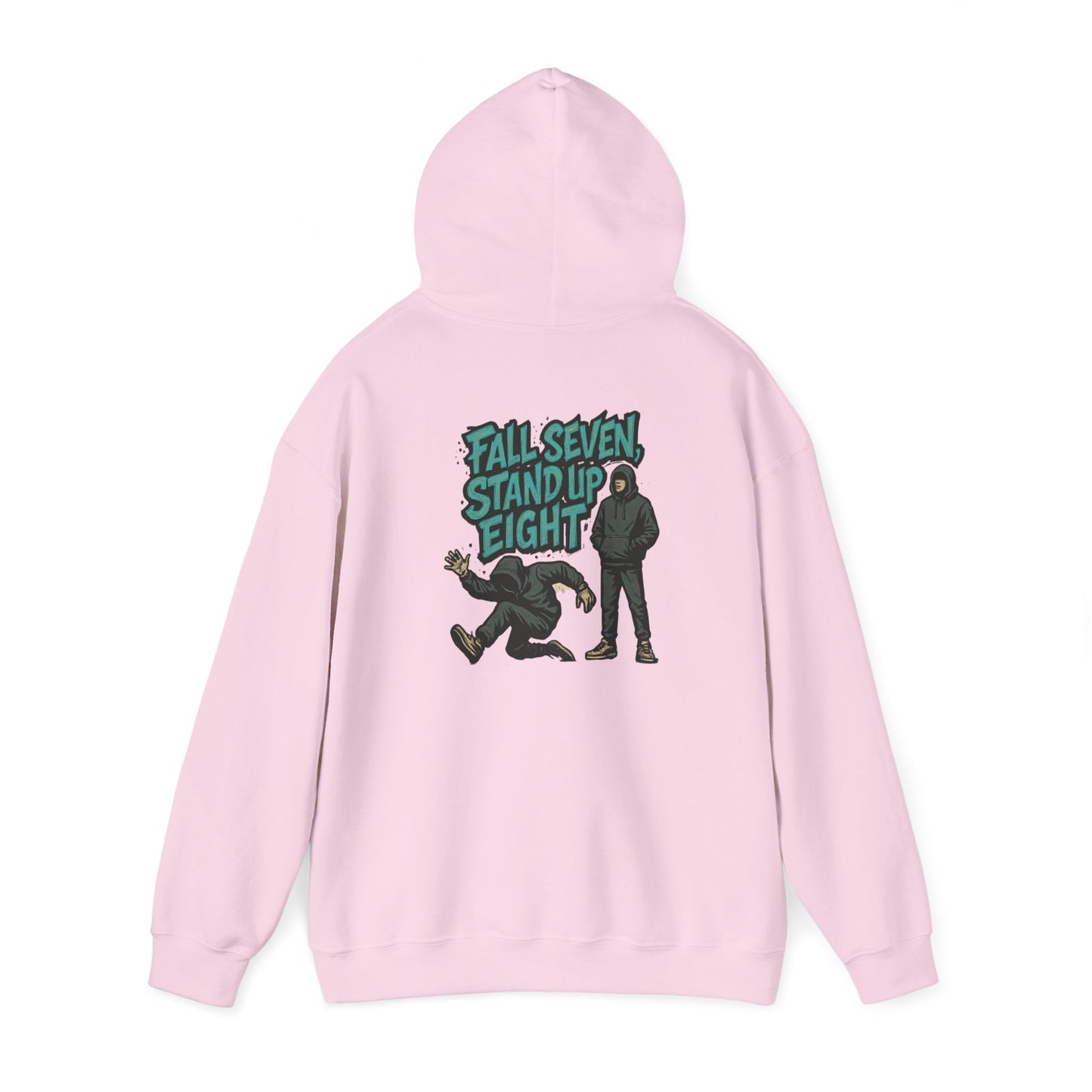 Motivational Quote Hoodie - Fall Seven, Stand Up Eight