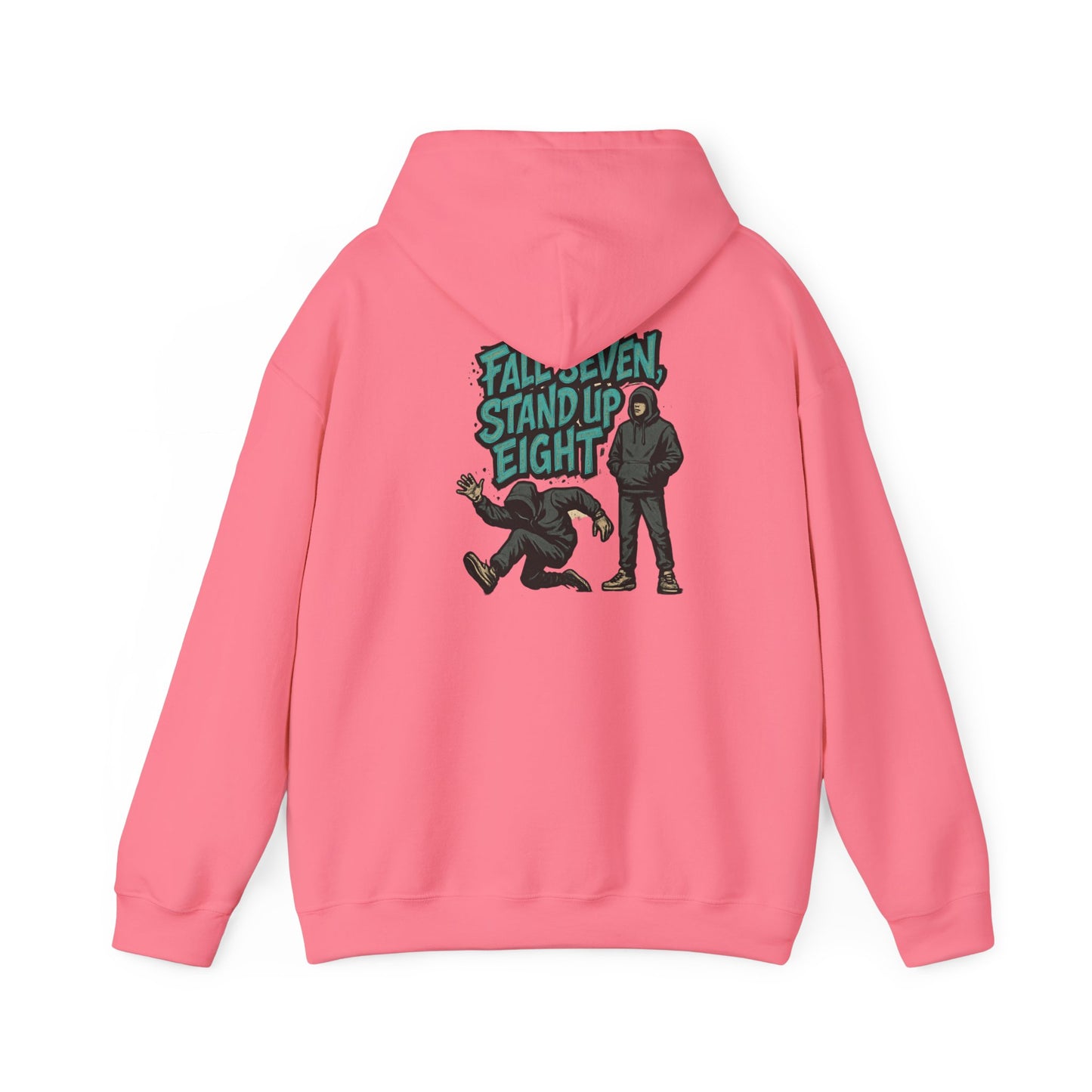Motivational Quote Hoodie - Fall Seven, Stand Up Eight